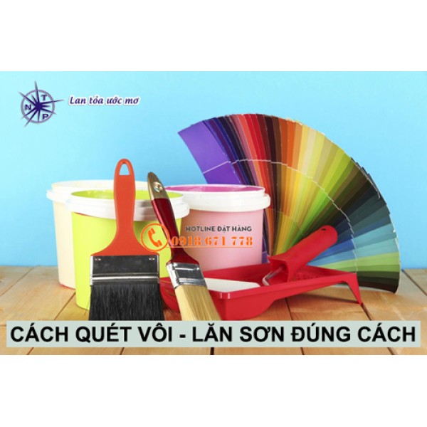 Quét Vôi - Lăn Sơn Trang Trí Nhà Cửa Đúng Cách