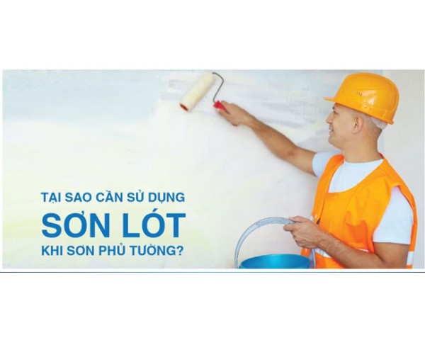 Tại Sao Phải Dùng Sơn Lót Khi Sơn Tường Nhà?