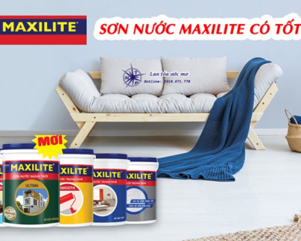 Sơn Maxilite Có Tốt Không? Có Lau Chùi Được Không?